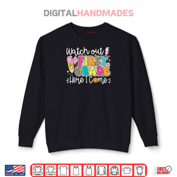 Funny Watch Out 1st Grade Here I Come Cute Shirt