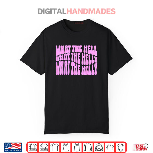 Funny What The Helly What The Helly Gen Z Brainrot Meme Pink Shirt