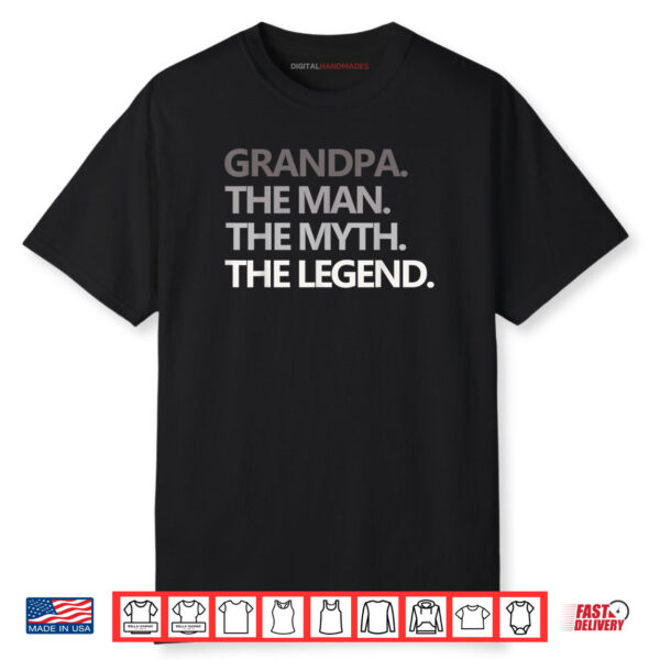 GRANDPA THE MAN THE MYTH THE LEGEND Father’s Day Gift Shirt