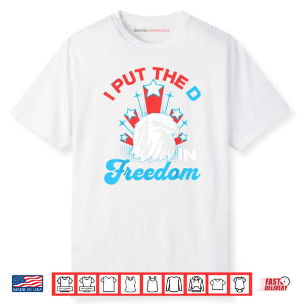 Groovy I Put The D In Freedom 4th of July Matching Couples Shirt