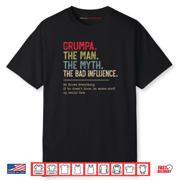Grumpa The Man The Myth The Bad Influence Funny Grandpa Shirt