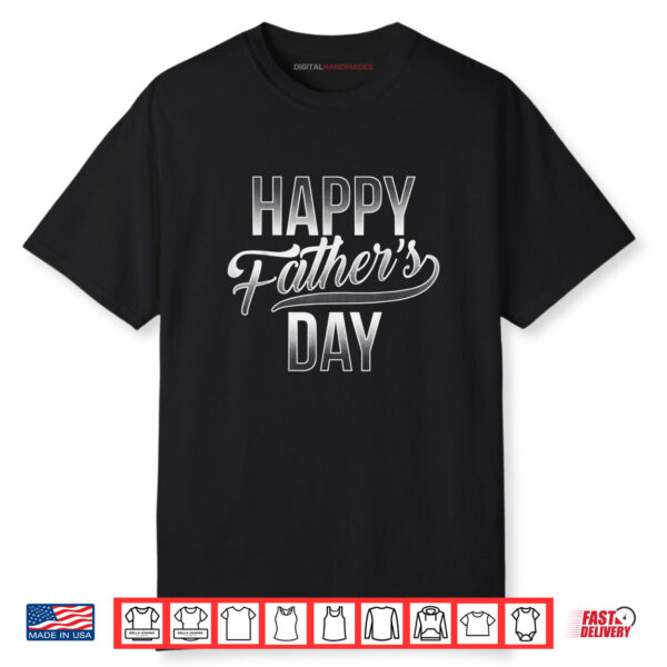 Happy Father’s Day Saying For Fathers Father’s Day Shirt