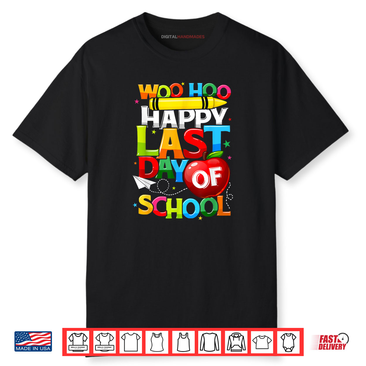 Happy Last Day of School Teachers Students Graduation Shirt Happy Last Day of School Teachers Students Graduation Shirt