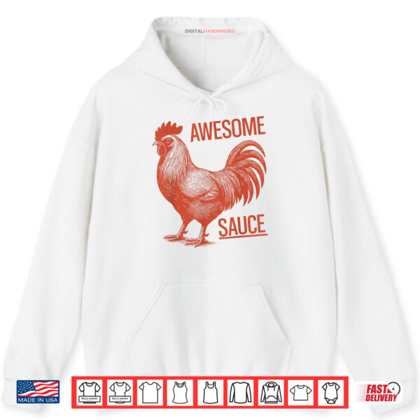 Awesome Sauce Rooster Shirt 2 Hoodie Awesome Sauce Rooster Shirt 1