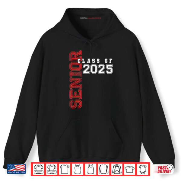 Class of 2025 Senior 2025 Back To School 2025 & Graduation Shirt 2 Hoodie Class of 2025 Senior 2025 Back To School 2025 Graduation Shirt