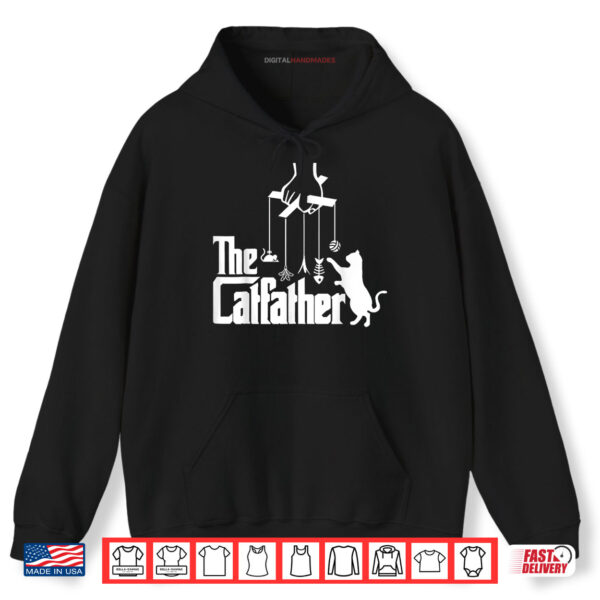 Hoodie Funny Cat Dad Life The Catfather Fathers Day Mens Shirt