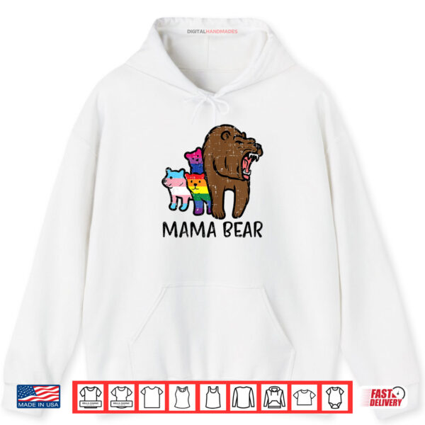 Hoodie Gay Ally Mama Bear LGBT Flags Rainbow Pride Month Mom Shirt