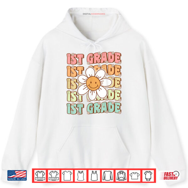 Groovy 1st Grade Back To School First Day of First Grade Shirt 2 Hoodie Groovy 1st Grade Back To School First Day of First Grade Shirt