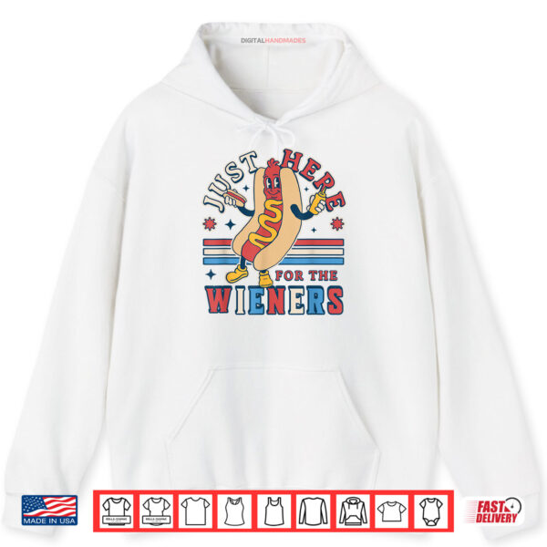 Hoodie Im Just Here for the Wieners 4th of July Hot Dog Funny Shirt