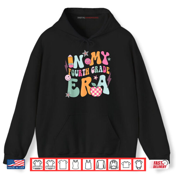 Hoodie In My Fourth Grade Era Back To School Retro Groovy 4th Grade Shirt