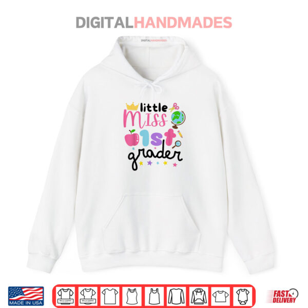 Hoodie Little Miss 1st Grader First Day Of School 1st Grade Girl Shirt