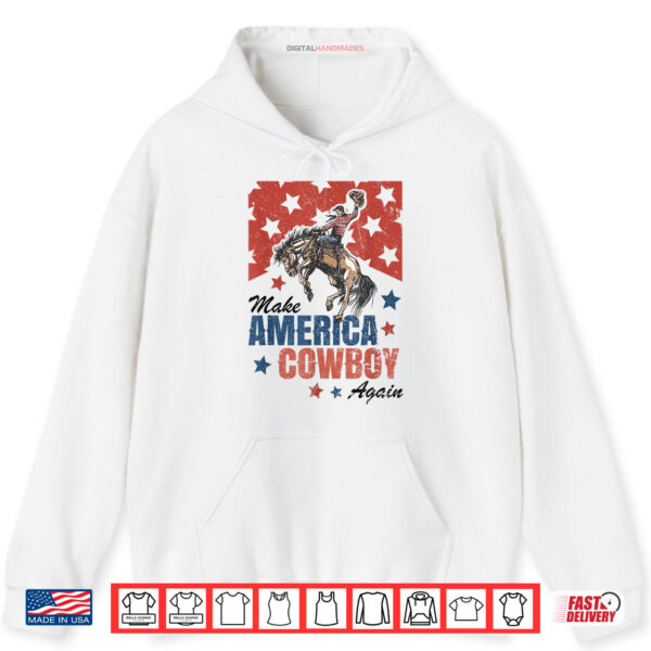 Hoodie Make America Cowgirl Cowboy Again Western 4th Of July Shirt
