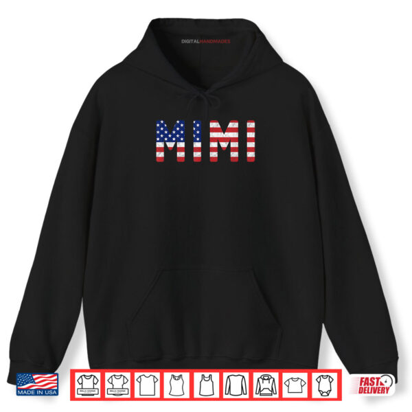 Mimi American Flag Design 4th of July USA Patriotic Shirt 2 Hoodie Mimi American Flag Design 4th of July USA Patriotic Shirt