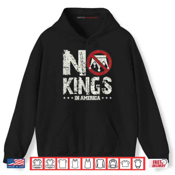 Hoodie No Kings In America Since 1776 4th Of July Independence Day Shirt