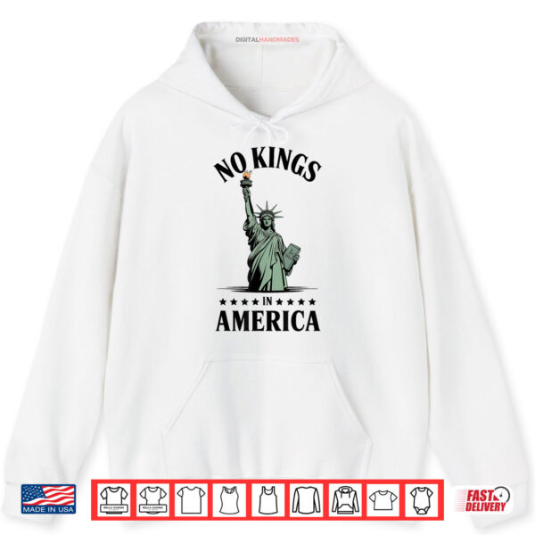 Hoodie No Kings In America Statue Of Liberty Shirt