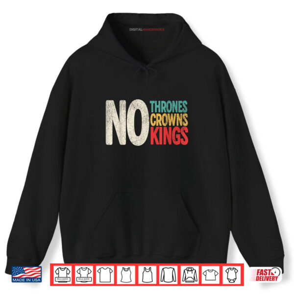 Hoodie No Thrones No Crowns No Kings Shirt
