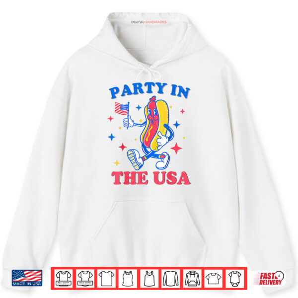 Party In The Usa Shirt Hot Dog Lover USA Funny 4th Of July Shirt 2 Hoodie Party In The Usa Shirt Hot Dog Lover USA Funny 4th Of July Shirt