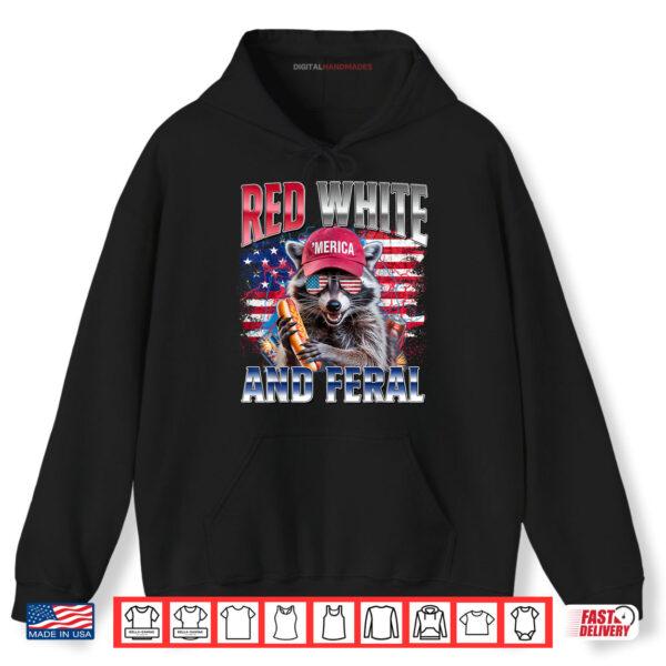 Hoodie Raccoon 4th Of July USA Patriotic Red White And Feral Shirt digitalhandmades 1