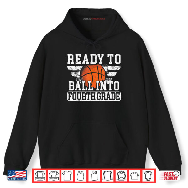 Ready To Ball Into Fourth Grade First Day Of School Shirt 2 Hoodie Ready To Ball Into Fourth Grade First Day Of School Shirt