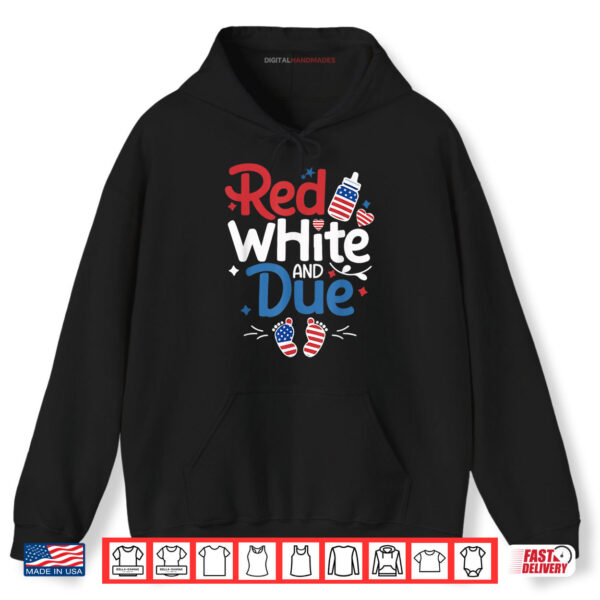 Hoodie Red White And Due 4th Of July Pregnancy Baby 4th Of July Shirt digitalhandmades