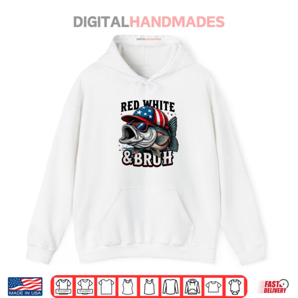 Red White Bruh Funny Fishing 4th of July Shirt 2 Hoodie Red White Bruh Funny Fishing 4th of July Shirt