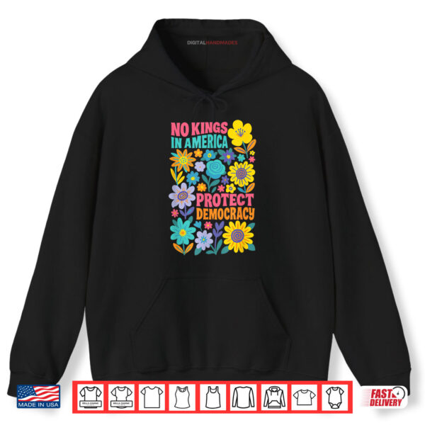 Hoodie Retro Floral 70s No King In America Democracy Rejecting King Shirt