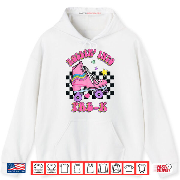 Rollin Into Pre k Skating Back To School Kids Girls Shirt 2 Hoodie Rollin Into Pre k Skating Back To School Kids Girls Shirt