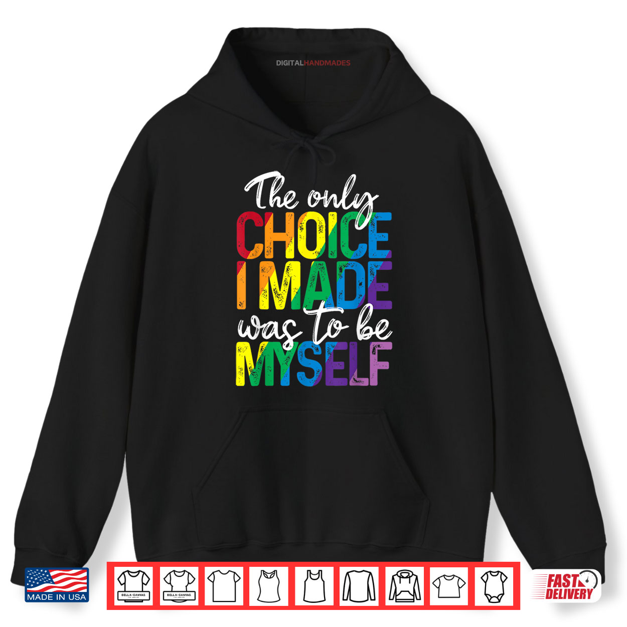 The Only Choice I Made Was To Be Myself LGBT Gay Pride Month Shirt The Only Choice I Made Was To Be Myself LGBT Gay Pride Month Shirt
