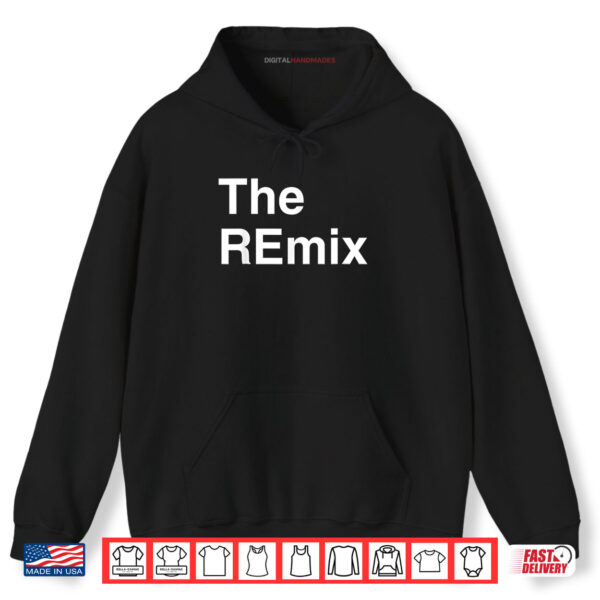 Hoodie The Remix Child and Fathers Day Matching Shirt