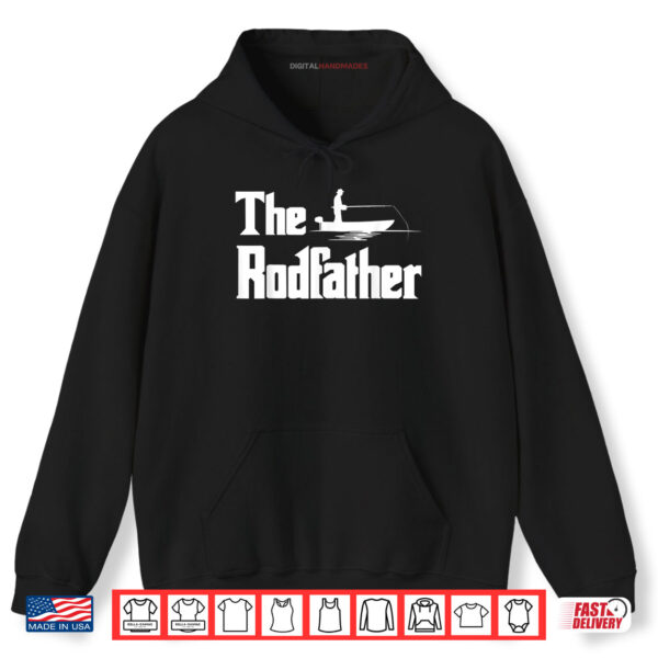 Hoodie The Rodfather Fishing Fisherman Dad Shirt