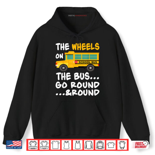 Hoodie The Wheels On The Bus Back To School Shirt
