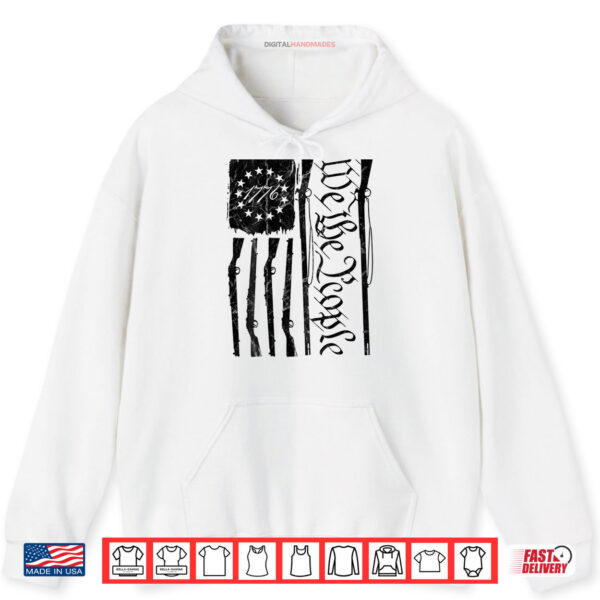We The People Gun Rights American Flag 4th of July On Back Shirt 2 Hoodie We The People Gun Rights American Flag 4th of July On Back Shirt digitalhandmades