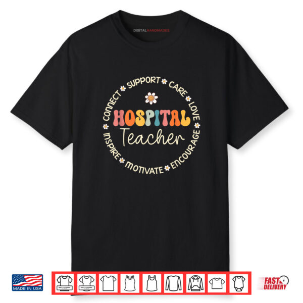 Hospital Teacher Appreciation Week Back to School Shirt