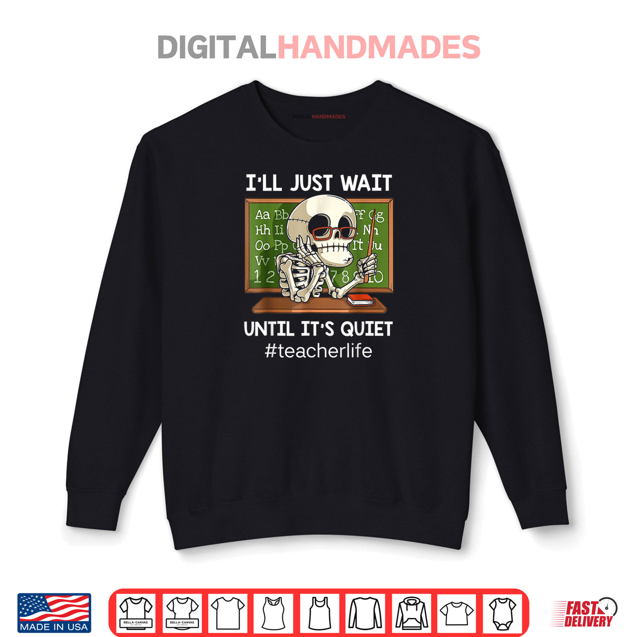 I’ll Just Wait Until It’s Quiet Funny Sarcastic Teacher Shirt