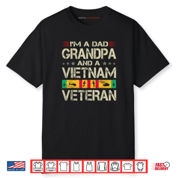 I’m A Dad Grandpa And Vietnam Veteran Father’s Day Shirt