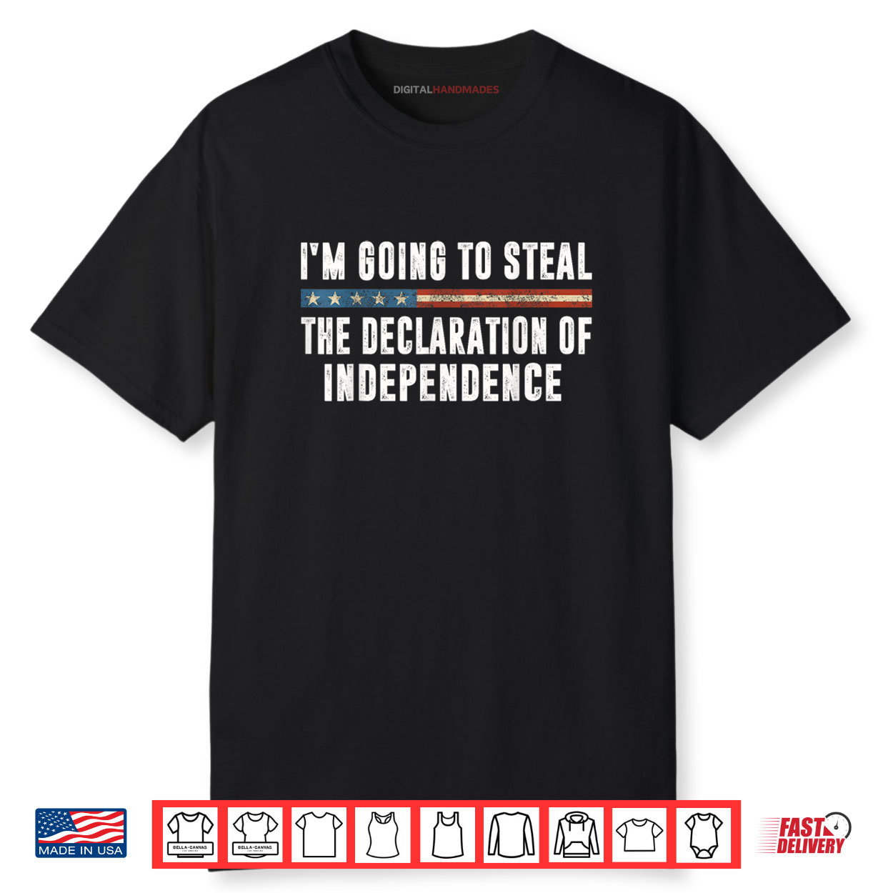 I’m Going To Steal The Declaration Of Independence Shirt