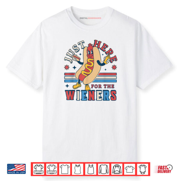I’m Just Here for the Wieners 4th of July Hot Dog Funny Shirt