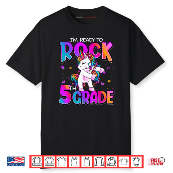 I’m Ready To Rock 5th Grade Unicorn Back To School Girls Shirt