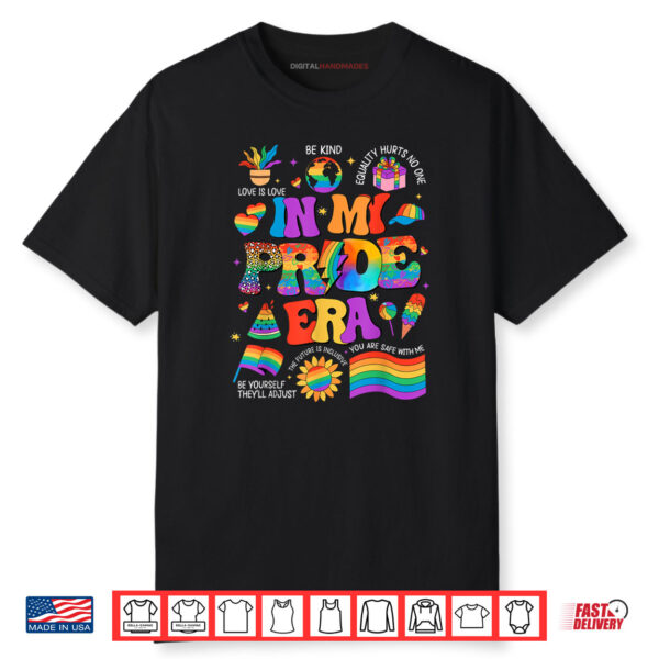 In My Pride Era LGBT Rainbow Flag Pride Month LGBTQ Gay Les Shirt
