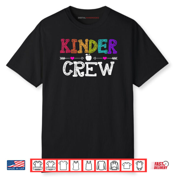 Kinder Crew Funny Kindergarten Teacher 1st Day of School Shirt