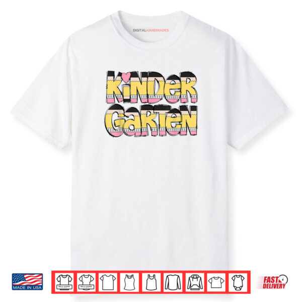 Kindergarten Pencil First Day Of School Teacher Shirt