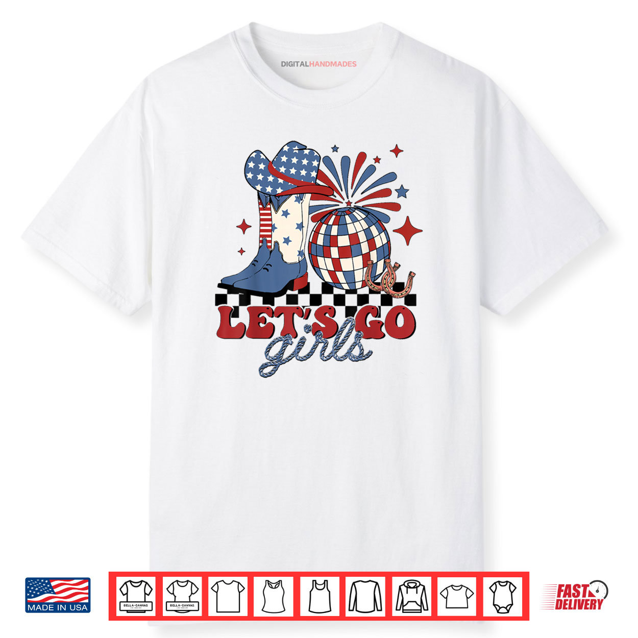 Let’s Go Girls 4th of July Cowgirls Western Rodeo Disco Shirt Let’s Go Girls 4th of July Cowgirls Western Rodeo Disco Shirt
