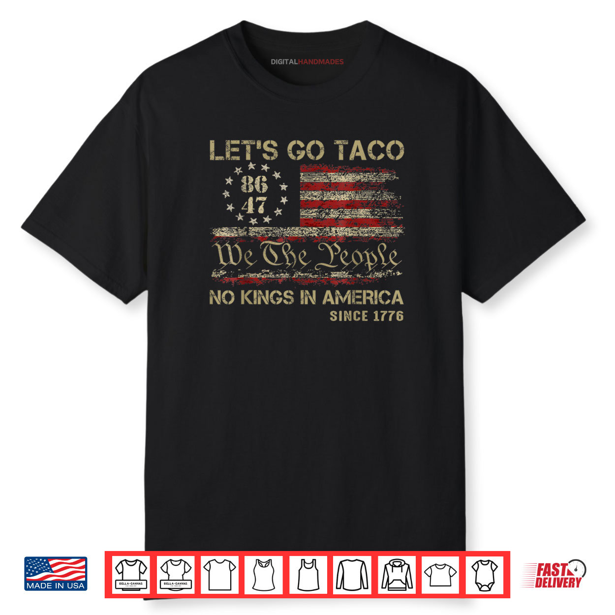 Let’s go Taco No Kings In America Since 1776 American Flag Shirt