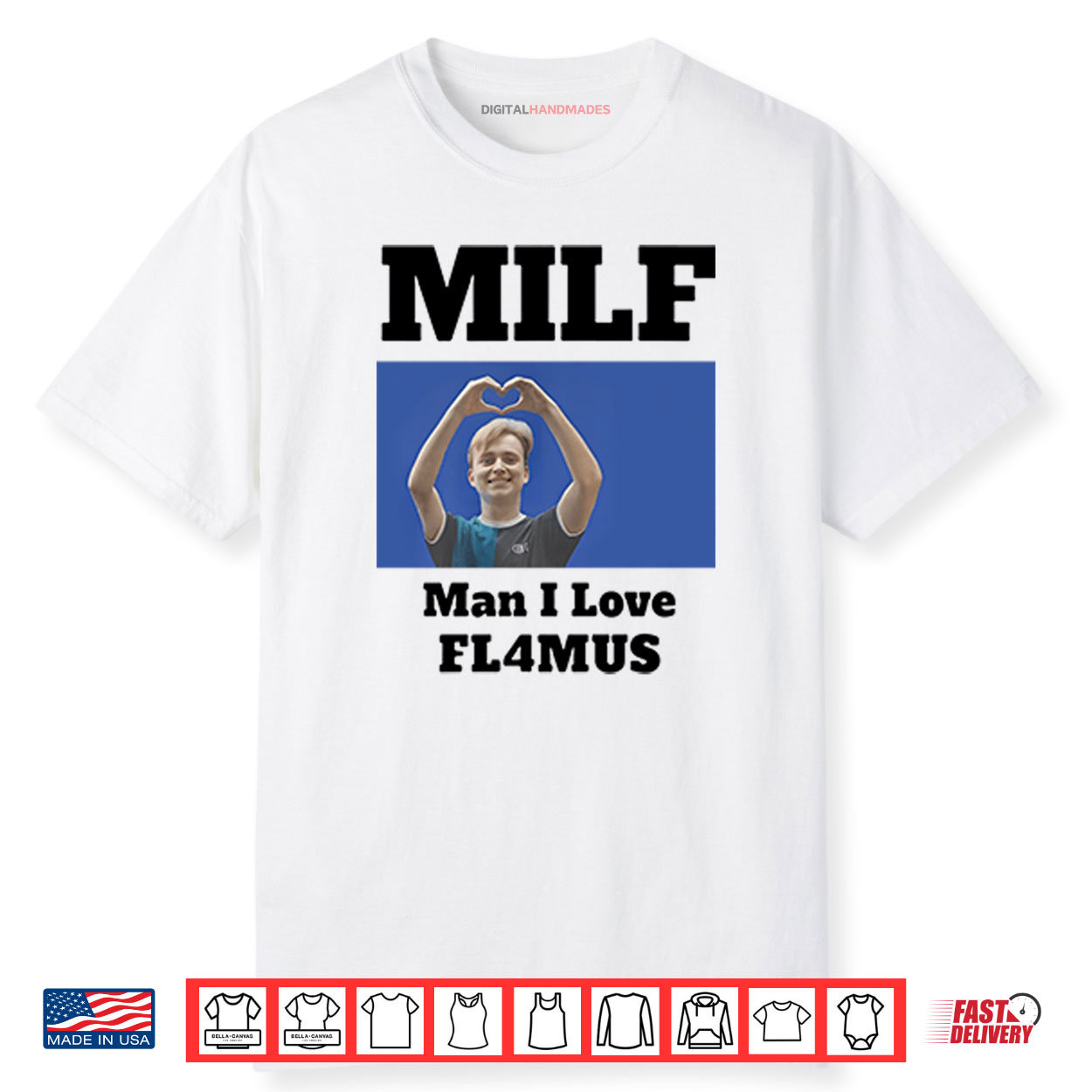 MILF Man I Love Fl4mus Shirt