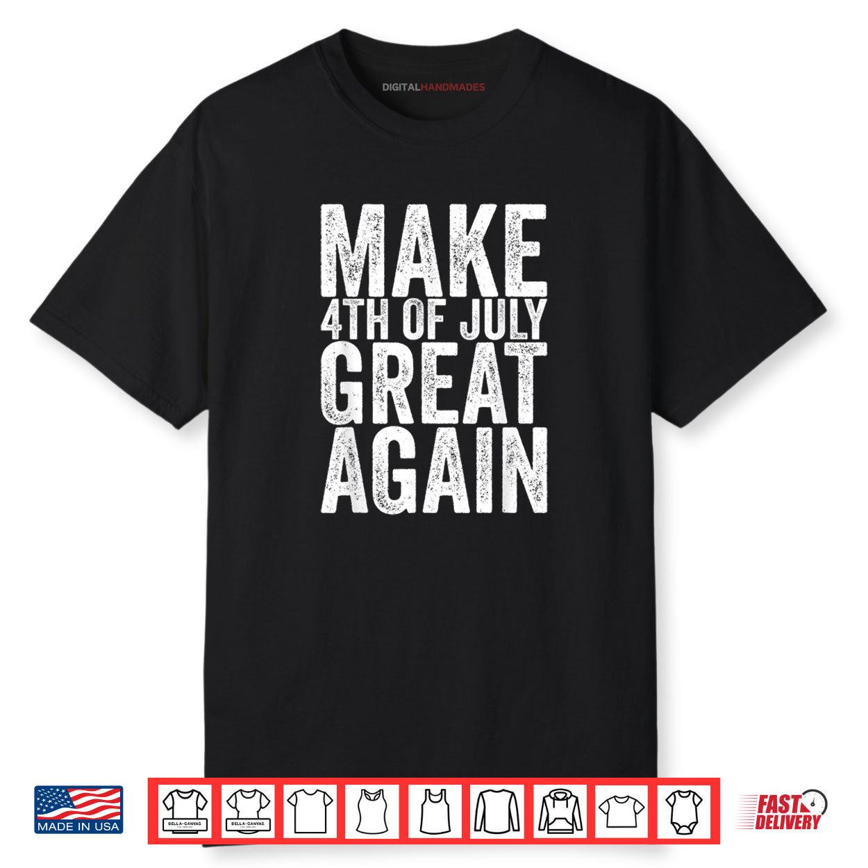 Make 4th Of July Great Again Shirt