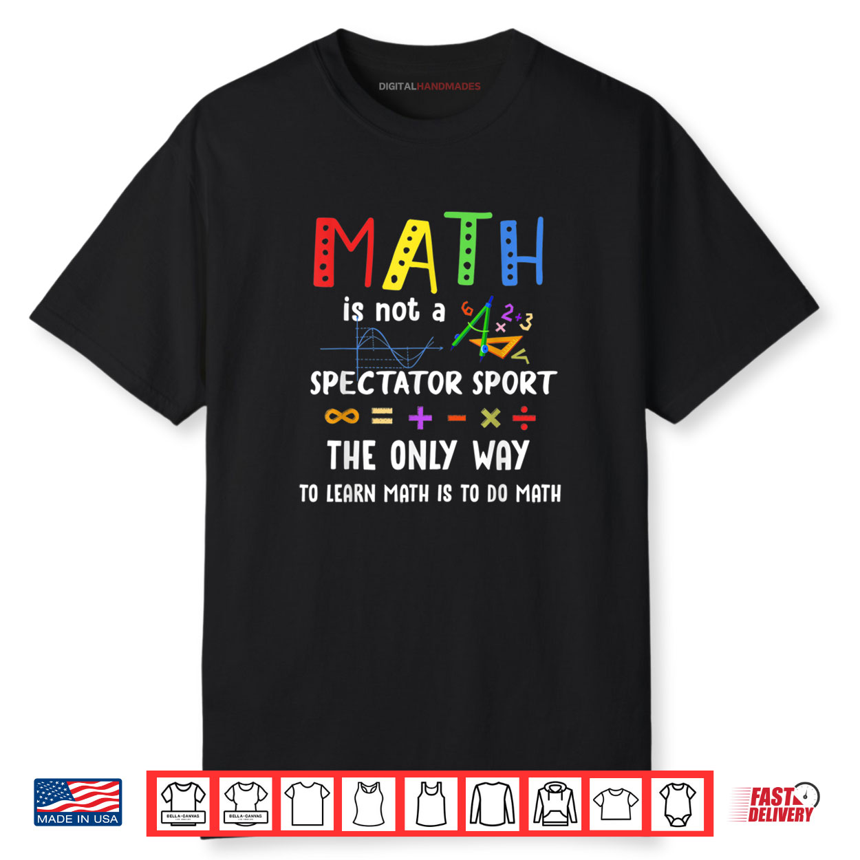 Math Is Not A Spectator Sport Funny Math Teacher Shirt Math Is Not A Spectator Sport Funny Math Teacher Shirt