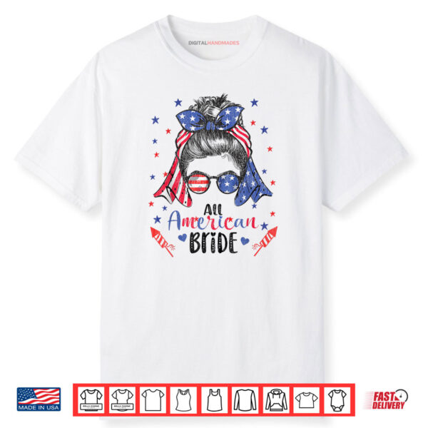Messy Bun USA Flag Glasses All American Bride For Shirt