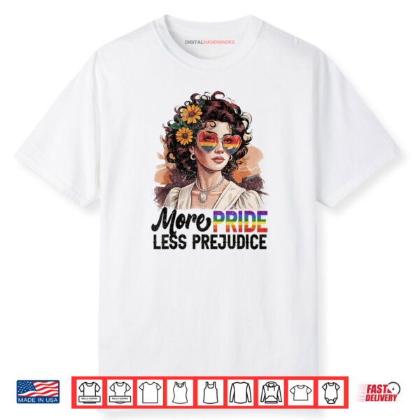 More Pride Less Prejudice Pride Month Shirt