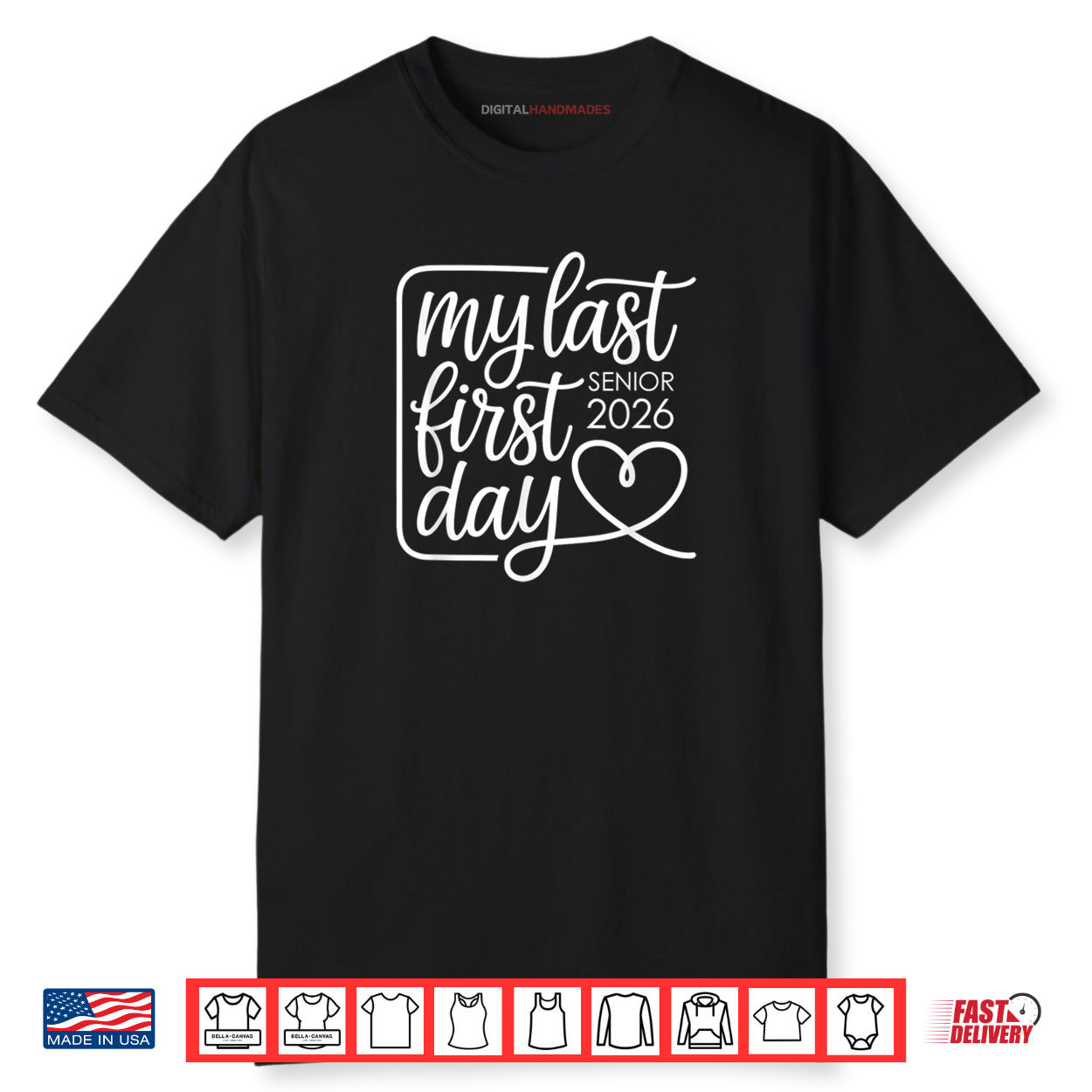 My Last First Day Senior 2026 Graduation Class of 2026 Shirt