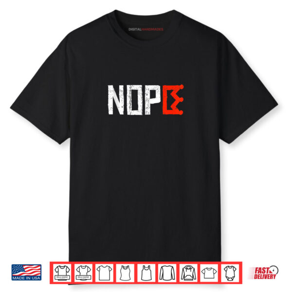 No Kings Nope Protest Sign Horizontal Shirt